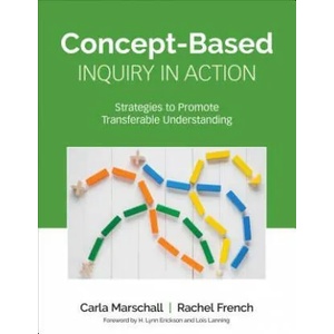 Concept-Based Inquiry in Action | Carla Marschall, Rachel French (ISBN: 9781506391298)