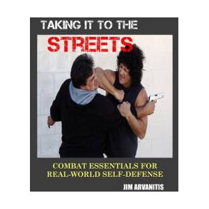 Taking It to the Streets: Combat Essentials for Real-World Self-Defense (ISBN: 9781530476602)
