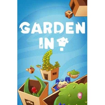Garden In!