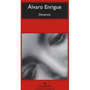 Decencia | ALVARO ENRIGUE (2022)