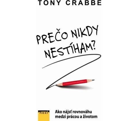 Prečo nikdy nestíham?