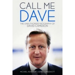 Call Me Dave | Michael Ashcrioft (2016)