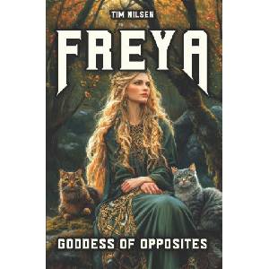 Freya - Goddess Of Opposites | Tim Nilsen (2025)