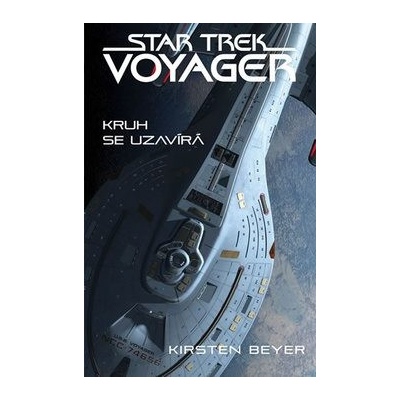 Star Trek: Voyager – Kruh se uzavírá - Kirsten Beyer