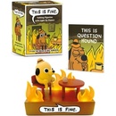 THIS IS FINE TALKING FIGURINE
