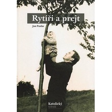 RYTÍŘI A PREJT - Paulas Jan