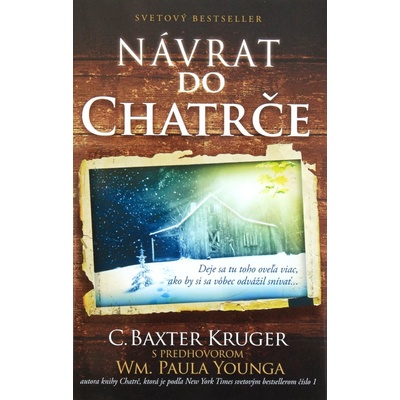 Návrat do Chatrče - C. Baxter Kruger