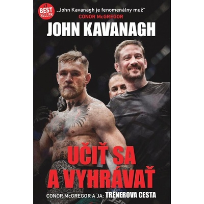 Učiť sa a vyhrávať - John Kavanagh