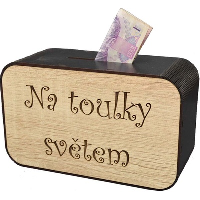Dřevěná pokladnička s nápisem - Na toulky světem