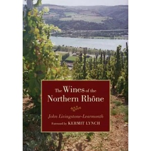 Wines of the Northern Rhone | Jonathan Livingstone-Lea (ISBN: 9780520244337)