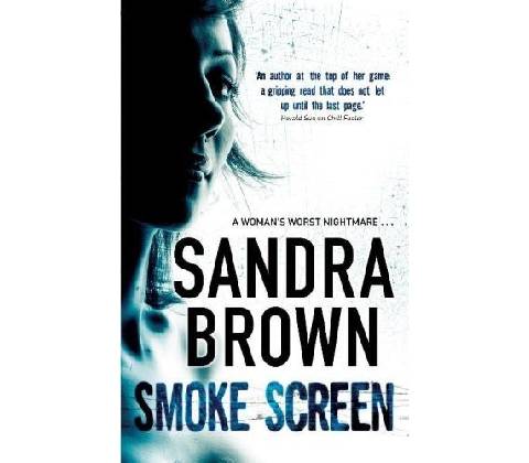 Smoke Screen - Sandra Brown