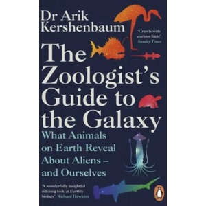 Zoologist's Guide to the Galaxy (ISBN: 9780241986844)