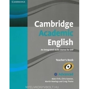 Cambridge Academic English C1 Advanced Teacher's Book | Matt Firth, Chris Sowton, Martin Hewings, Craig Thaine (2012)