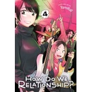 How Do We Relationship?, Vol. 4