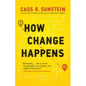 How Change Happens | Sunstein, Cass R. (H (ISBN: 9780262538985)