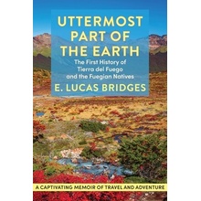 Uttermost Part of the Earth Bridges E. LucasPaperback