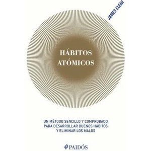 Hábitos Atómicos / Atomic Habits (ISBN: 9786075694122)