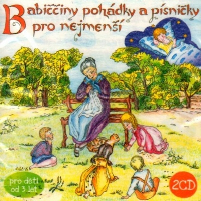 Babiččiny pohádky a písničky pro nejmenší