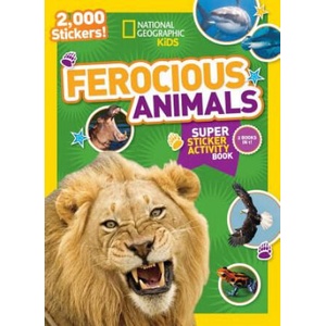 National Geographic Kids Ferocious Animals Super Sticker Activity Book | National Geographic Society (ISBN: 9781426321092)