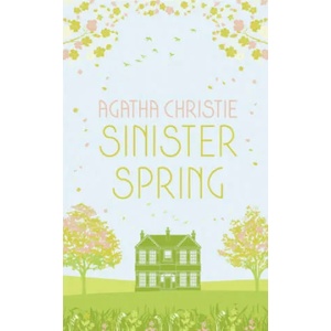 SINISTER SPRING: Murder and Mystery from the Queen of Crime (2023)