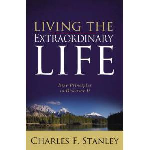 Living the Extraordinary Life | Charles Stanley (ISBN: 9781400280087)
