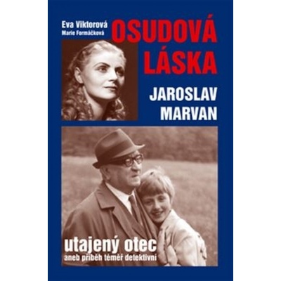 Osudová láska Jaroslav Marvan