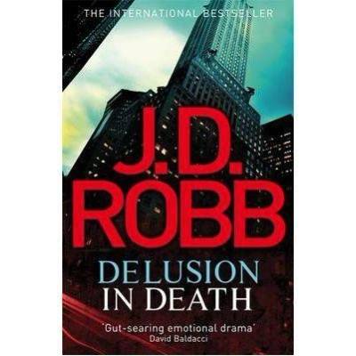 Delusion in Death - Robb J. D.