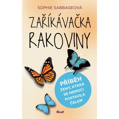 Život s rakovinou - Sophie Sabbageová