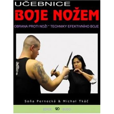 PARTNER TECHNIC, spol. s.r.o. Učebnice boje nožem - Obrana proti noži, techniky efektivního boje