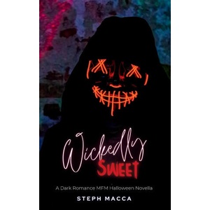 Wickedly Sweet | Steph Macca (ISBN: 9781763763036)