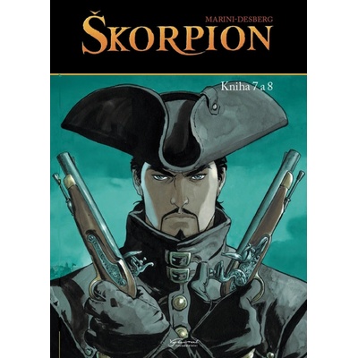 Škorpion 7 + 8 - Stephen Desberg; Enrico Marini