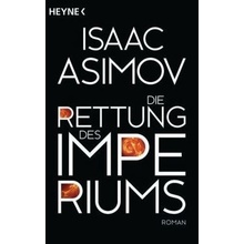 Die Rettung des Imperiums - Asimov, Isaac