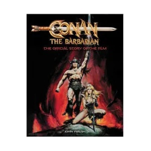 Conan the Barbarian: The Official Story of the Film (ISBN: 9781803361765)