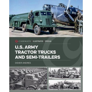 U. S. Army Tractor Trucks and Semi-Trailers | Andres, Didier (ISBN: 9781636245904)