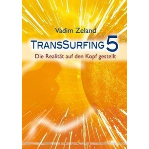 Transsurfing 5 | Vadim Zeland (ISBN: 9783898453240)