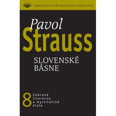 Pavol Strauss 8 Slovenské básne - Pavol Strauss
