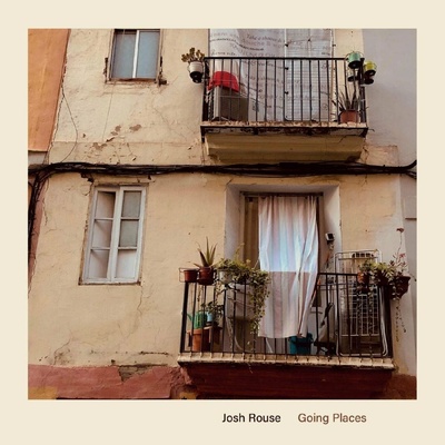 ROUSE, JOSH - GOING PLACES LP