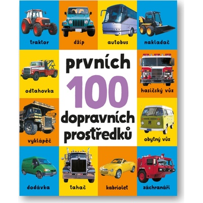 Prvních 100 dopravních prostředků