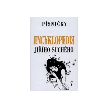Encyklopedie Jiřího Suchého, svazek 7 - Písničky To-Ž - Jiří Suchý