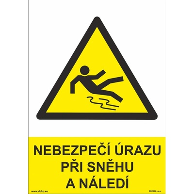 DUKO NEBEZPEČÍ ÚRAZU PŘI SNĚHU A NÁLEDÍ Formát: 210 x 297 mm, Materiál: plast 5 mm, samolepící vinylová fólie