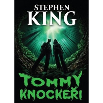 Tommyknockeři King Stephen