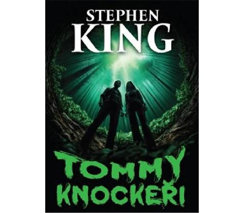 Tommyknockeři King Stephen