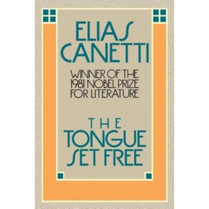 Tongue Set Free | Elias Canetti (ISBN: 9780374518028)