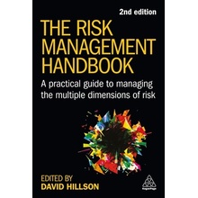 The Risk Management Handbook: A Practical Guide to Managing the Multiple Dimensions of Risk Hillson David