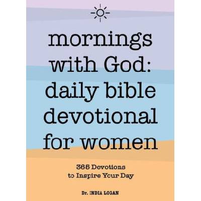 Mornings with God: Daily Bible Devotional for Women: 365 Devotions to Inspire Your Day