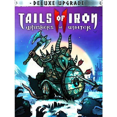 Tails of Iron 2: Whiskers of Winter Deluxe Upgrade