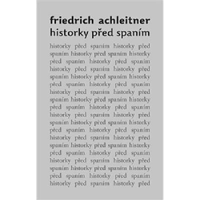 Historky před spaním - Friedrich Achleitner