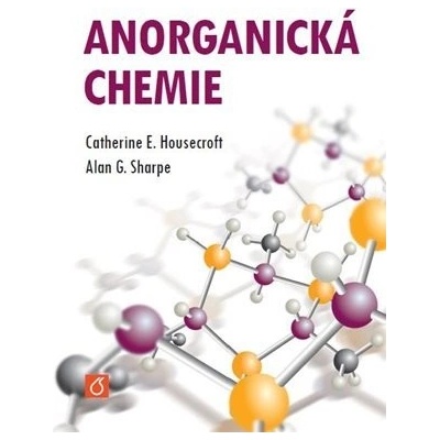 Anorganická chemie - Housercroft E Catherine Sharpe G Alan