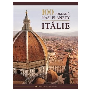 100 pokladů naší planety: Itálie - Kolektiv