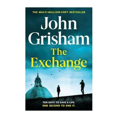 The Exchange - Grisham John